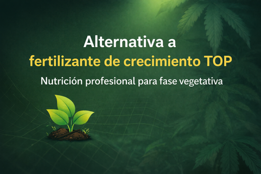Alternativa a fertilizante de crecimiento TOP | Nutrición profesional para fase vegetativa
